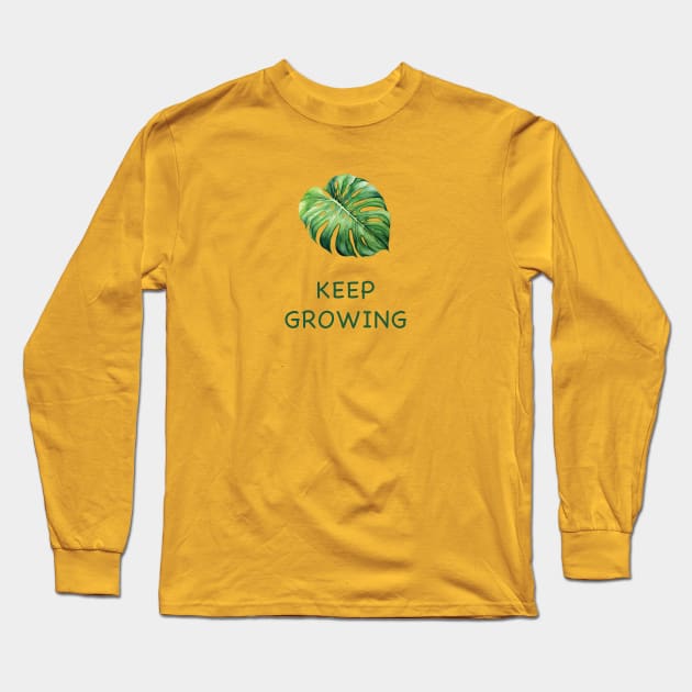 Keep Growing Growth Mindset Plant Lover Gift Monstera Watercolor Long Sleeve T-Shirt by Selknen 🔥